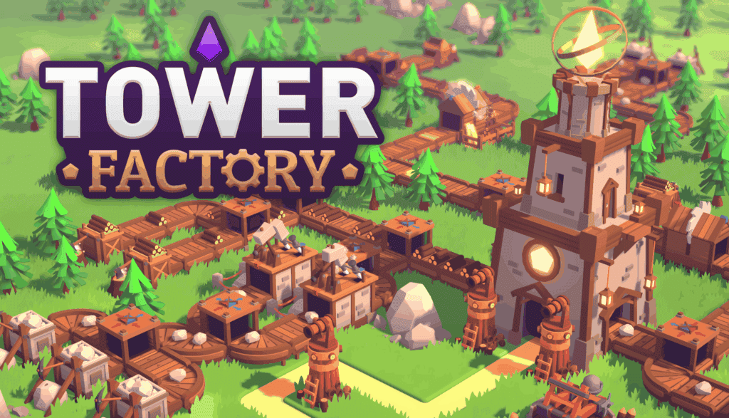 Tower Factory - 4